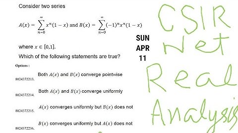 csir net nov 2020 Uniform converges of series of functions