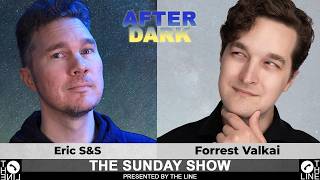 The Christian God SUCKS! Disagree? Call Forrest Valkai & Eric S&S | Sunday Show AFTER DARK 05.31.26