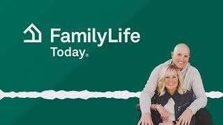 Josh & Jenn Mulvihill: 50 Things Every Child Needs to Know Before Leaving Home | FamilyLife Today