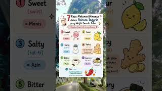 7 rasa makanan/minuman dalam bahasa Inggris. #english #bahasainggris #taste #words #trendingsong