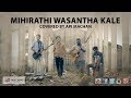Mihirathi Wasantha Kale 🎶 - Original Shelton Perera Cover by Api Machan