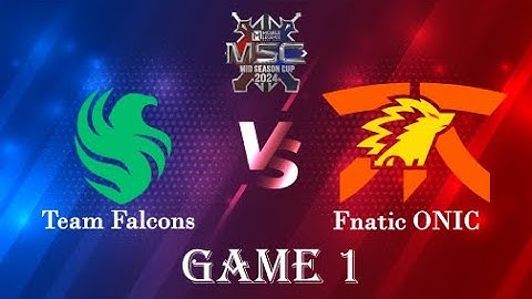 FNATIC ONIC VS TEAM FALCONS GAME 1 | DAY 1 | MLBB MSC 2024 x EWC Group Stage