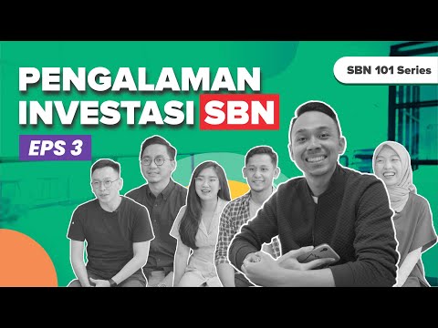 Kata Mereka Yang Pernah Investasi SBN | #SBN101Series Episode 3