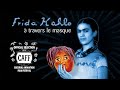 Frida Kahlo, à travers le masque - HD