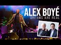 Alex Boyé:  &quot;Dreams are Real&quot;