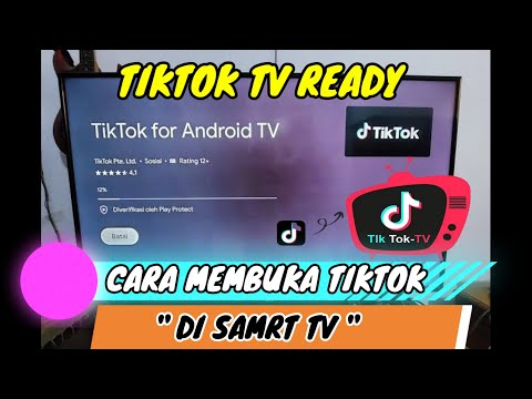 Begini Cara Download Tiktok dan Nonton Tiktok di Smart Tv