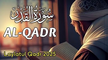 Best Surah Al-Qadr سورة القدر | Ramadan 2025 LAYLATUL QADR