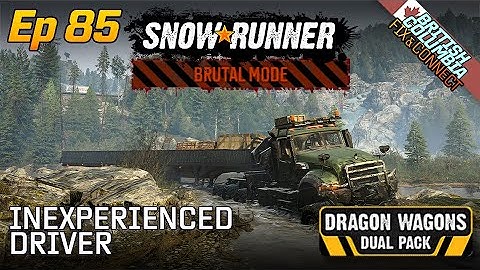 SnowRunner | Brutal Mode | Episode 85 - British Columbia - Inexperienced Driver