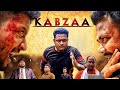 Kabzaa   short film   dukhia production   micky   raj  shahid dukhiaproduction