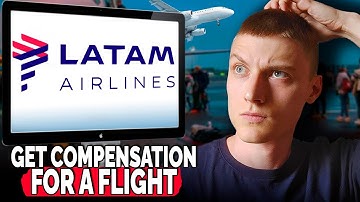 How to Get Compensation for a Delayed or Canceled LATAM Airlines Flight - Easy Guide