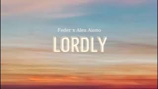 Vietsub | Lordly - FEDER ft. Alex Aiono | Lyrics Video