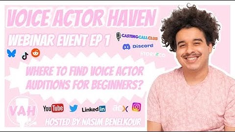 Where to find Voice Acting Auditions for Beginners? w/Nasim Benelkour
