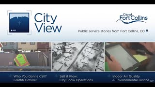 City View 2024: Public Service Stories from Fort Collins, Episode 4