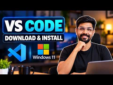 How to Install Visual Studio Code on Windows 11 | Step-by-Step Guide