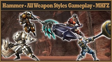 Hammer - All Weapon Styles Gameplay - HA - Monster Hunter Frontier ZZ
