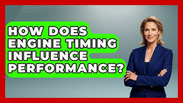 How Does Engine Timing Influence Performance? - The Racing Xpert