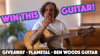 GUITAR GIVEAWAY - (Signed) Ben Woods FLAMETAL Signature Guitar