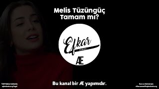 Melis Tüzüngüç - Tamam mı? Resimi