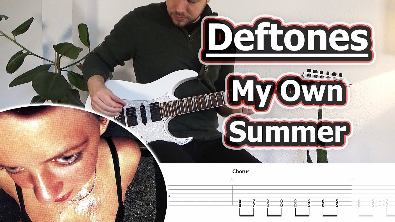 Deftones My Own Summer (Shove It) Guitar Tabs Tutorial YouTube