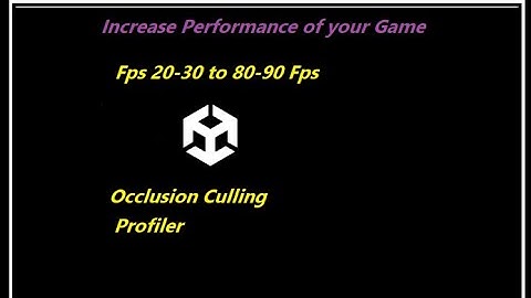 Increase performance of your game Unity| Occlusion Culling|Profiler|GPU|CPU| FPS