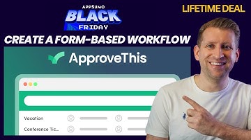 ApproveThis Lifetime Deal - Creating a Form-Based Workflow  - AppSumo Black Friday 2025