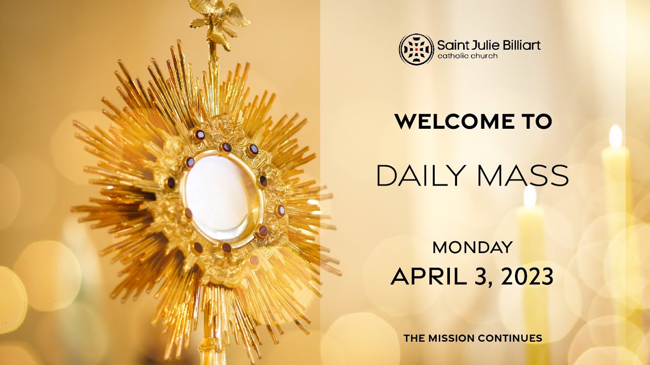 Daily Mass, April 3, 2023 YouTube