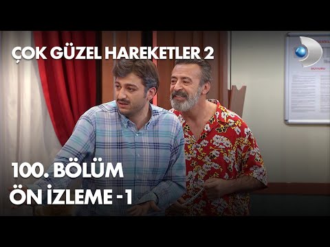 Çok Güzel Hareketler 2 - 100. Bölüm Ön İzleme -1