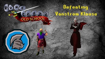 OSRS Ironman | Defeating Vanstrom Klause in Sins of the Father (Mid stats)