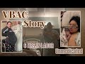 Labor &amp; Delivery Storytime: Successful VBAC *no epidural* | Daisy De Los Santos