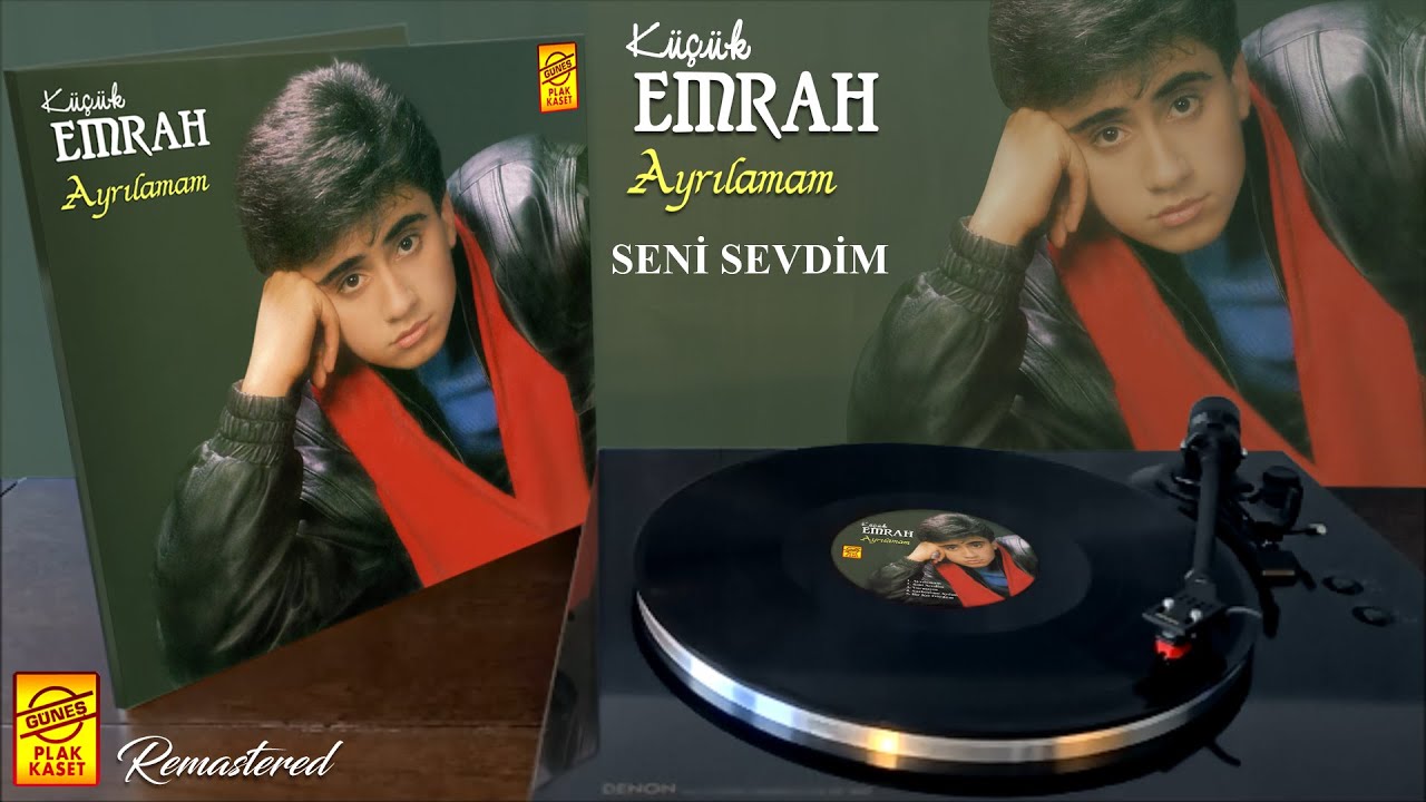 Küçük Emrah - Seni Sevdim (Remastered Plak Kayıtları)