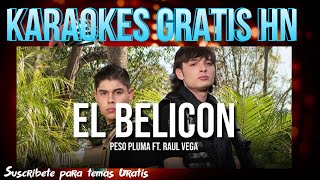 El Belicon - Peso Pluma \& Raúl Vega - Karaoke Full