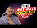 The Four Best Ways To Increase Your Cash Flow | How To Increase Your Cash Flow | Cash Flow Quadrant