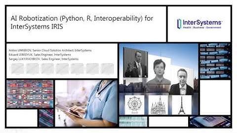 AI Robotization (Python, R, Interoperability) for InterSystems IRIS