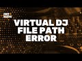 How to Fix: Virtual DJ Export File Path Error in Crate Hackers