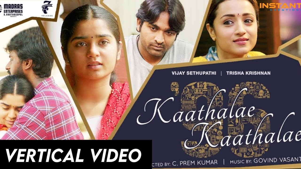 96 tamil movie whatsapp Status  Anthathi  Vijay Sethupathi  Trisha  Kaathale Kaathale  Vertical