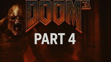 DOOM 3 - Trapped in the Madness | Part 4
