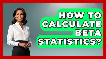 How To Calculate Beta Statistics? - The Friendly Statistician