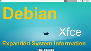 Debian 12 - Xfce - Expanded System Information Tips.