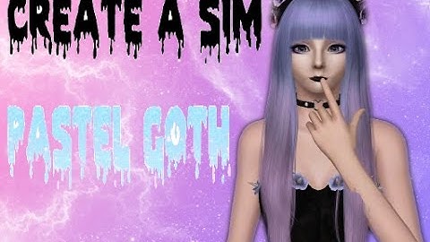 ☯✝ The Sims 3: Create A Sim | Pastel Goth ✝☯