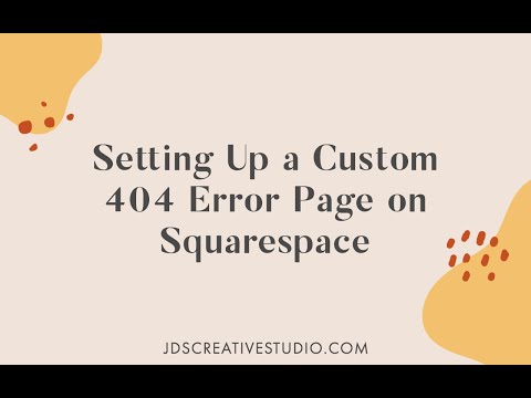 How to Create a Custom 404 Error Page on Squarespace