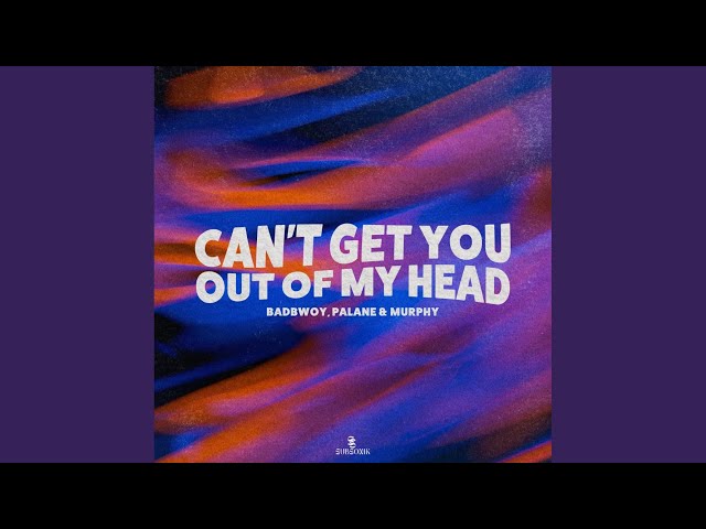 Can't Get You Out Of My Head (Extended Mix)