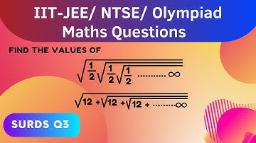IIT-JEE/ NTSE/ Olympiad Maths Questions | Exam Style Questions | Surds Part 3 #iit #iitjee #olympiad
