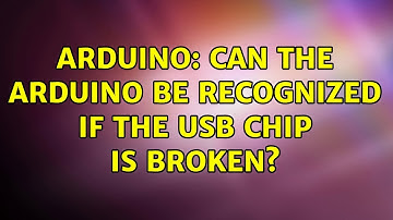 Arduino: Can the arduino be recognized if the usb chip is broken?