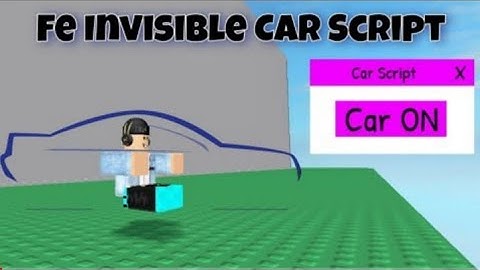 Roblox Arceus X FE Invisible Car Gui Script