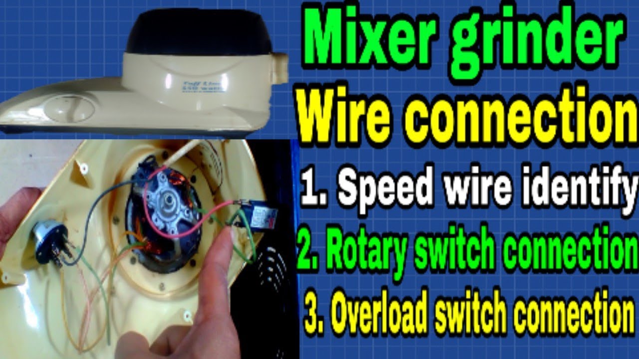 Mixer grinder wiring connection | how to mixer grinder connection - YouTube