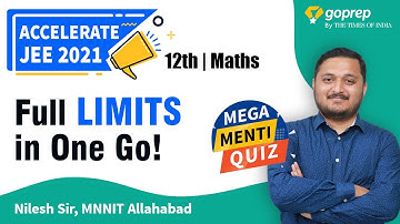 Complete Limits in One Go | Class 12 Maths | Mega Menti Quiz | JEE Main 2021 | Nilesh Sir | Goprep
