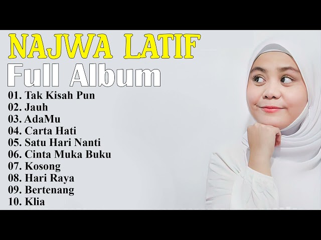 Najwa Latif Full Album 2022 ~ Lagu Najwa Latif Hit 2022 class=