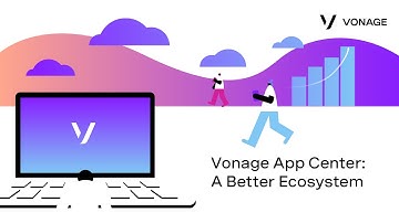 Vonage App Center: A Better Ecosystem