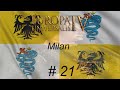 Europa Universalis 4; Milan: Episode 21