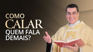 Pregação 11 | Aprenda a calar quem fala demais! / Padre Chrystian Shankar